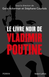 book Le Livre noir de Vladimir Poutine