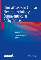 book Clinical Cases in Cardiac Electrophysiology: Supraventricular Arrhythmias: Volume 1