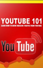 book YouTube 101: YouTube Marketing 101 Strategies Myth