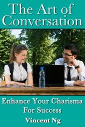 book Art of Conversation: Enhance Your Charisma For Success