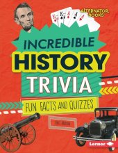 book Incredible History Trivia: Fun Facts and Quizzes