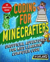 book Coding for Minecrafters: Unofficial Adventures for Kids Learning Computer Code