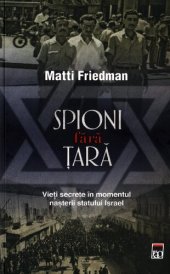 book Spioni fara tara. Vieti secrete in momentul nasterii statului Israel