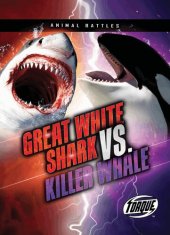 book Great White Shark vs. Killer Whale