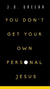 book You Don't Get Your Own Personal Jesus