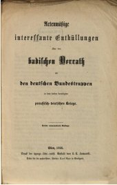 book Aktenmäßige interessante Enthüllungen über den badischen Verrat an den deutschen Bundestruppen in dem soeben beendeten preußisch-deutschen Kriege