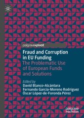 book Fraud and Corruption in EU Funding: The Problematic Use of European Funds and Solutions