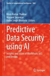 book Predictive Data Security using AI: Insights and Issues of Blockchain, IoT, and DevOps