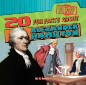 book 20 Fun Facts about Alexander Hamilton