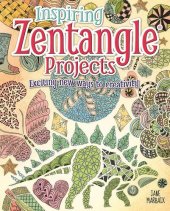 book Inspiring Zentangle Projects: Exciting new ways to creativity