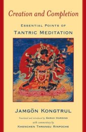 book Creation and Completion: Essential Points of Tantric Meditation