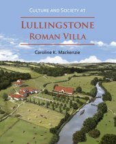 book Culture and Society at Lullingstone Roman Villa