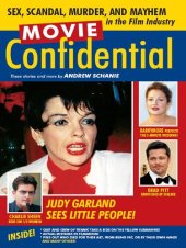 book Movie Confidential: Sex, Scandal, Murder and Mayhem in the Film Industry