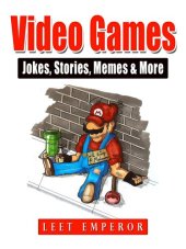 book Video Games Jokes, Stories, Memes & More