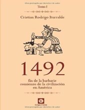 book 1492: Fin de la Barbarie, comienzo de la civilización en América.