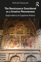 book The Renaissance Considered as a Creative Phenomenon: Explorations in Cognitive History