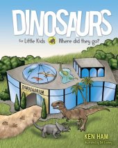 book Dinosaurs for Little Kids: Where Did They Go?