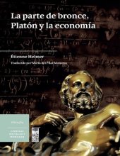 book La parte de bronce. Platón y la economía