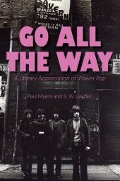 book Go All the Way: A Literary Appreciation for Power Pop