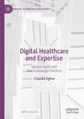 book Digital Healthcare and Expertise: Mental Health and New Knowledge Practices