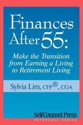 book Finances After 55: Transition From Earning A Living To Retirement Living