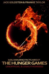 book 101 Amazing Facts about the Hunger Games