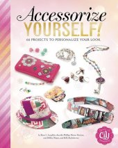 book Accessorize Yourself!: 66 Projects to Personalize Your Look