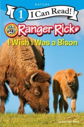 book Ranger Rick: I Wish I Was a Bison