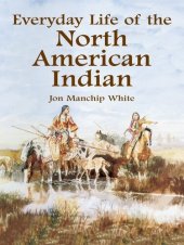 book Everyday Life of the North American Indian