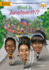 book What Is Juneteenth?