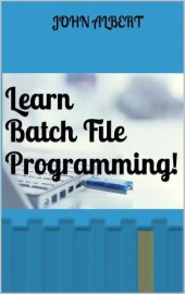 book Learn Batch File Programming!