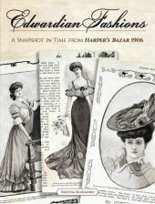 book Edwardian Fashions: A Snapshot in Time from Harper's Bazar 1906