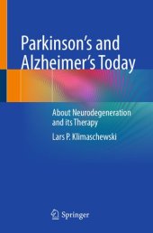 book Parkinson's and Alzheimer's Today: About Neurodegeneration and its Therapy