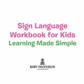 book Sign Language Workbook for Kids