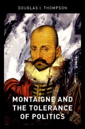 book Montaigne and the Tolerance of Politics