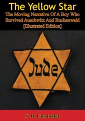 book The Yellow Star: The Moving Narrative of a Boy Who Survived Auschwitz and Buchenwald