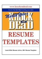 book Knock 'em Dead Resume Templates: Plus 110 Resume Templates, the Knowledge & Tools to Build a Killer Resume