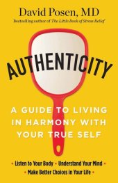 book Authenticity: A Guide to Living in Harmony with Your True Self