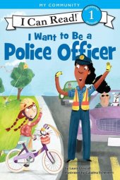 book I Want to Be a Police Officer