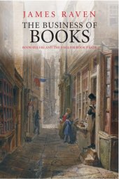 book The Business of Books: Booksellers and the English Book Trade 1450-1850