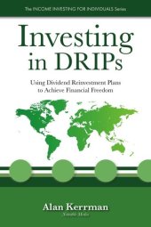 book Investing in DRIPs: Using Dividend Reinvestment Plans to Achieve Financial Freedom