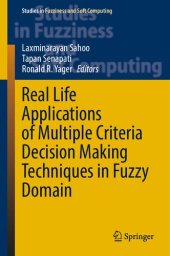 book Real Life Applications of Multiple Criteria Decision Making Techniques in Fuzzy Domain