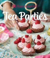 book Tea Parties: Delicious Sweets & Savory Treats to Share