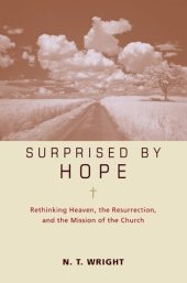 book Surprised by Hope Participant's Guide: Rethinking Heaven, the Resurrection, and the Mission of the Church