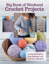 book Big Book Of Weekend Crochet Projects