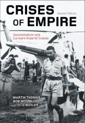 book Crises of Empire: Decolonization and Europe's Imperial States