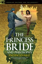 book The Princess Bride and Philosophy: Inconceivable!