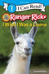 book Ranger Rick: I Wish I Was a Llama