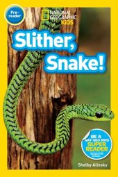 book National Geographic Readers: Slither, Snake!