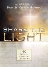 book Share the Light: 40 World-Changing Devotions